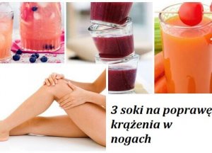 3 soki na poprawę krążenia w nogach