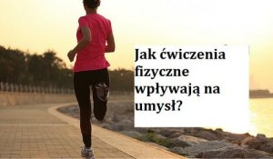 Ćwiczenia fizyczne a 7 korzyści psychologicznych