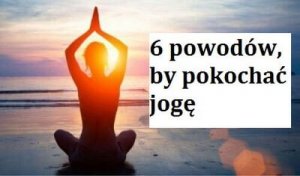 Joga - 6 korzyści dla Twojego umysłu
